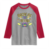 Mardi Gras Raglan Shirt Show Me The Titties Funny Party