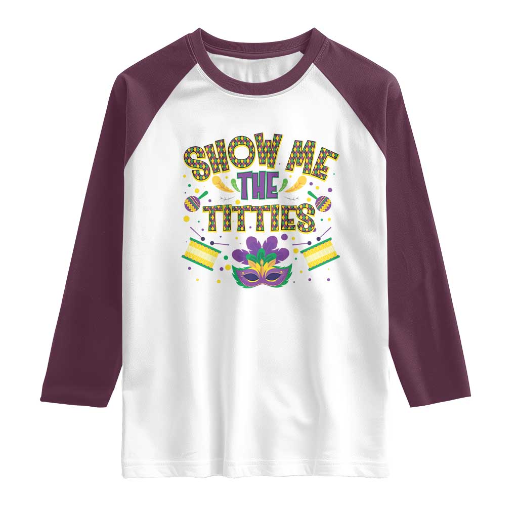 Mardi Gras Raglan Shirt Show Me The Titties Funny Party