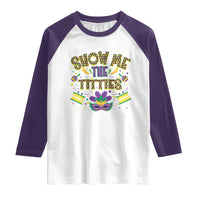 Mardi Gras Raglan Shirt Show Me The Titties Funny Party