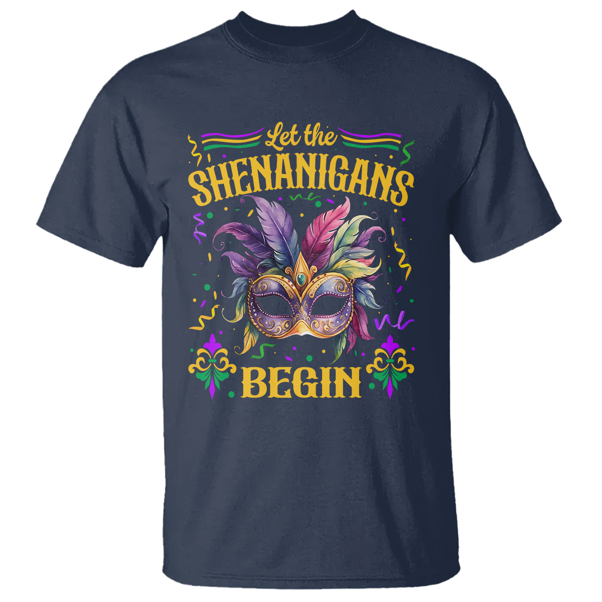 Mardi Gras T Shirt Let The Shenanigans Begin - Wonder Print Shop