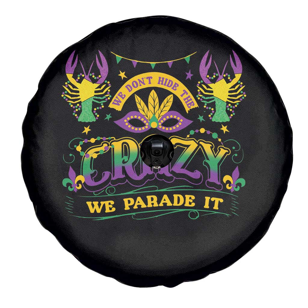 Mardi Gras Spare Tire Cover We Don't Hide The Crazy We Parade It Down The Street