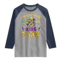 Funny Mardi Gras Raglan Shirt I'm Just Here For The King Cake