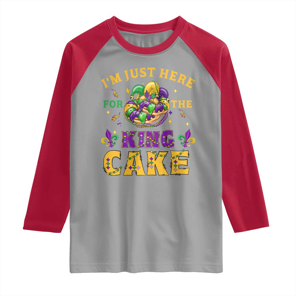 Funny Mardi Gras Raglan Shirt I'm Just Here For The King Cake