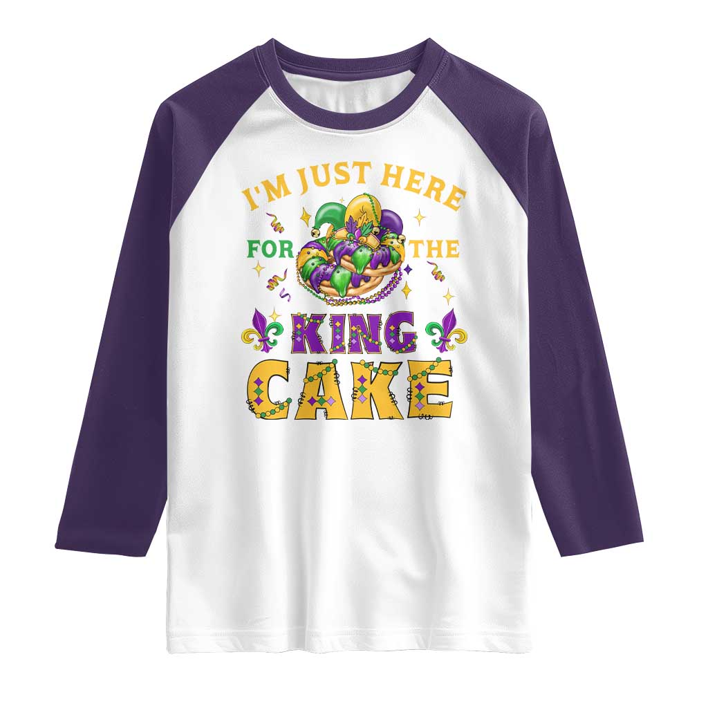 Funny Mardi Gras Raglan Shirt I'm Just Here For The King Cake