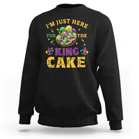 Funny Mardi Gras Sweatshirt I'm Just Here For The King Cake - Wonder Print Shop