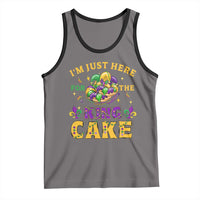 Funny Mardi Gras Tank Top I'm Just Here For The King Cake