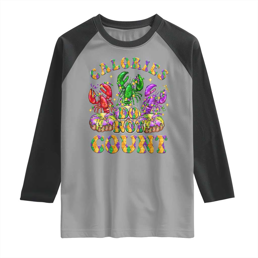 Funny Mardi Gras Raglan Shirt King Cake Calories Don’t Count