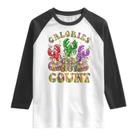 Funny Mardi Gras Raglan Shirt King Cake Calories Don’t Count
