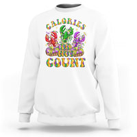 Funny Mardi Gras Sweatshirt King Cake Calories Dont Count - Wonder Print Shop
