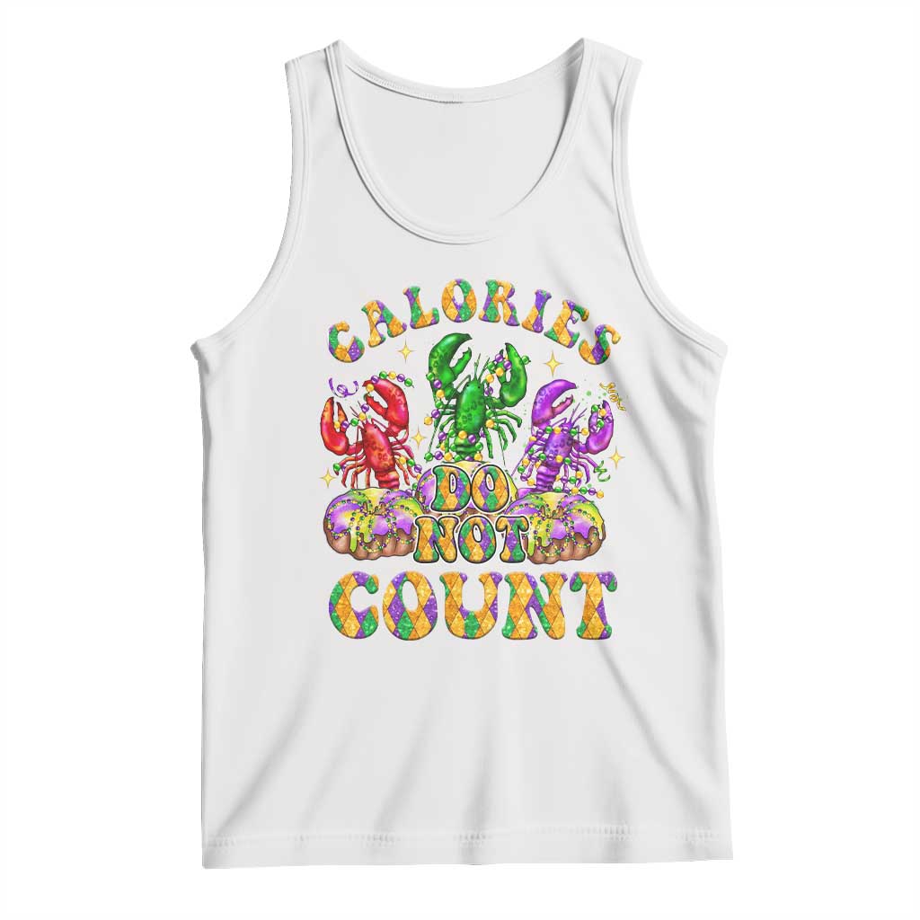 Funny Mardi Gras Tank Top King Cake Calories Don’t Count