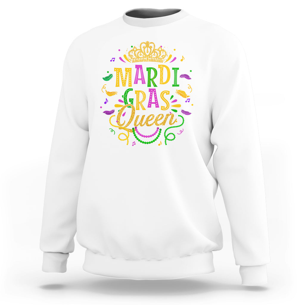 Mardi Gras Queen Sweatshirt Parade Party Fat Tuesday New Orleans - Wonder Print Shop
