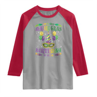 Funny It's My Mardi Gras Birthday Y'all Raglan Shirt