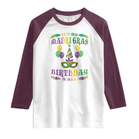 Funny It's My Mardi Gras Birthday Y'all Raglan Shirt