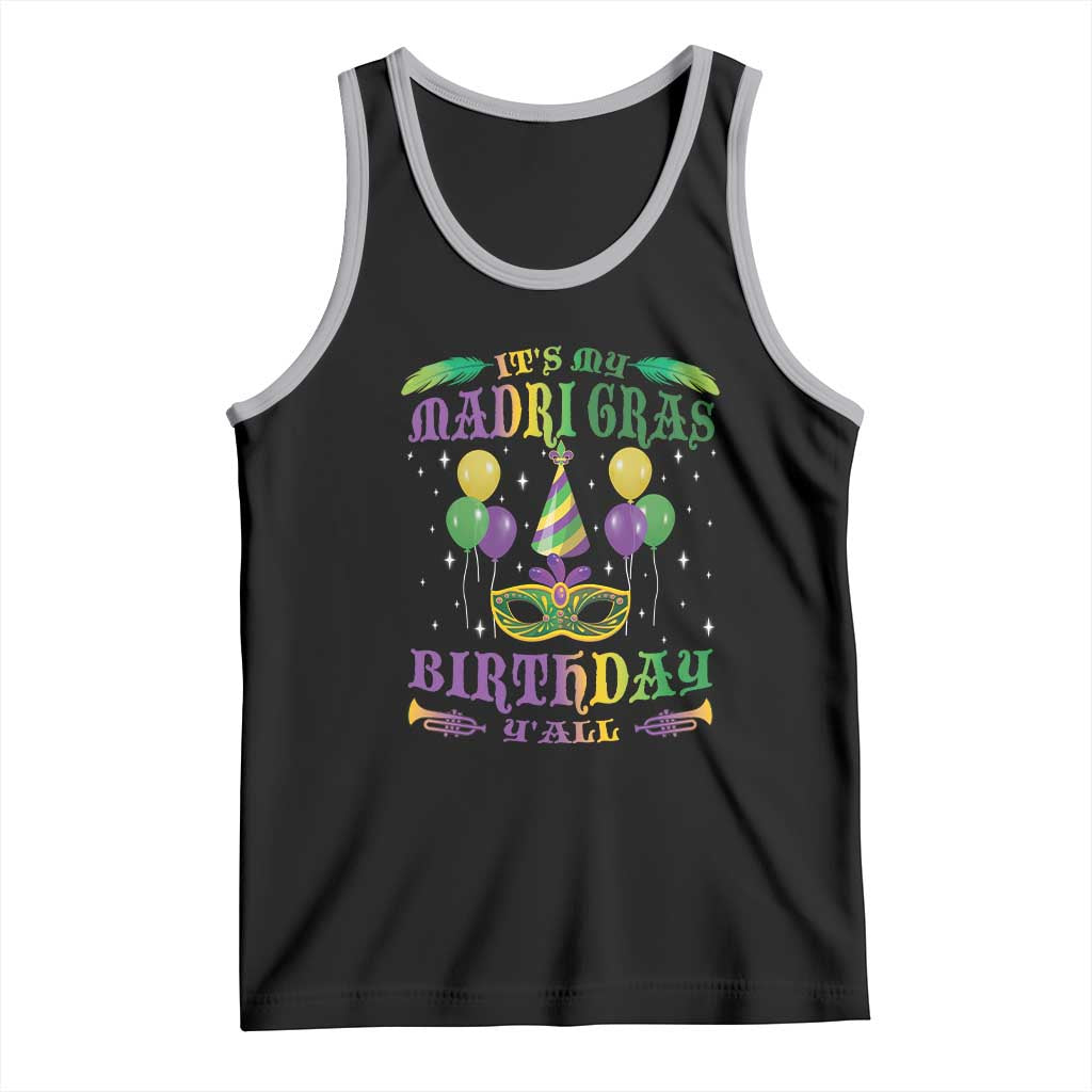Funny It's My Mardi Gras Birthday Y'all Tank Top