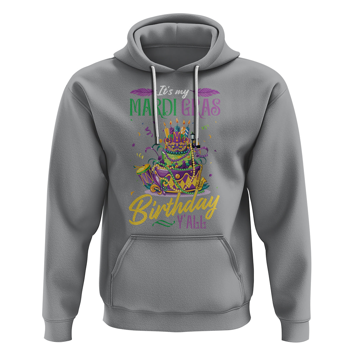 Funny It's My Mardi Gras Birthday Y'all Hoodie - Wonder Print Shop