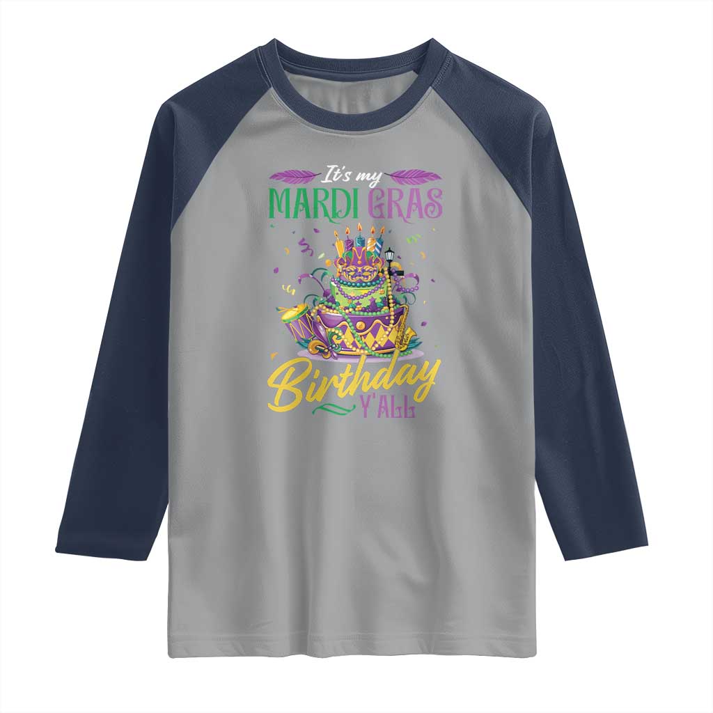 It's My Mardi Gras Birthday Y'all Funny Raglan Shirt