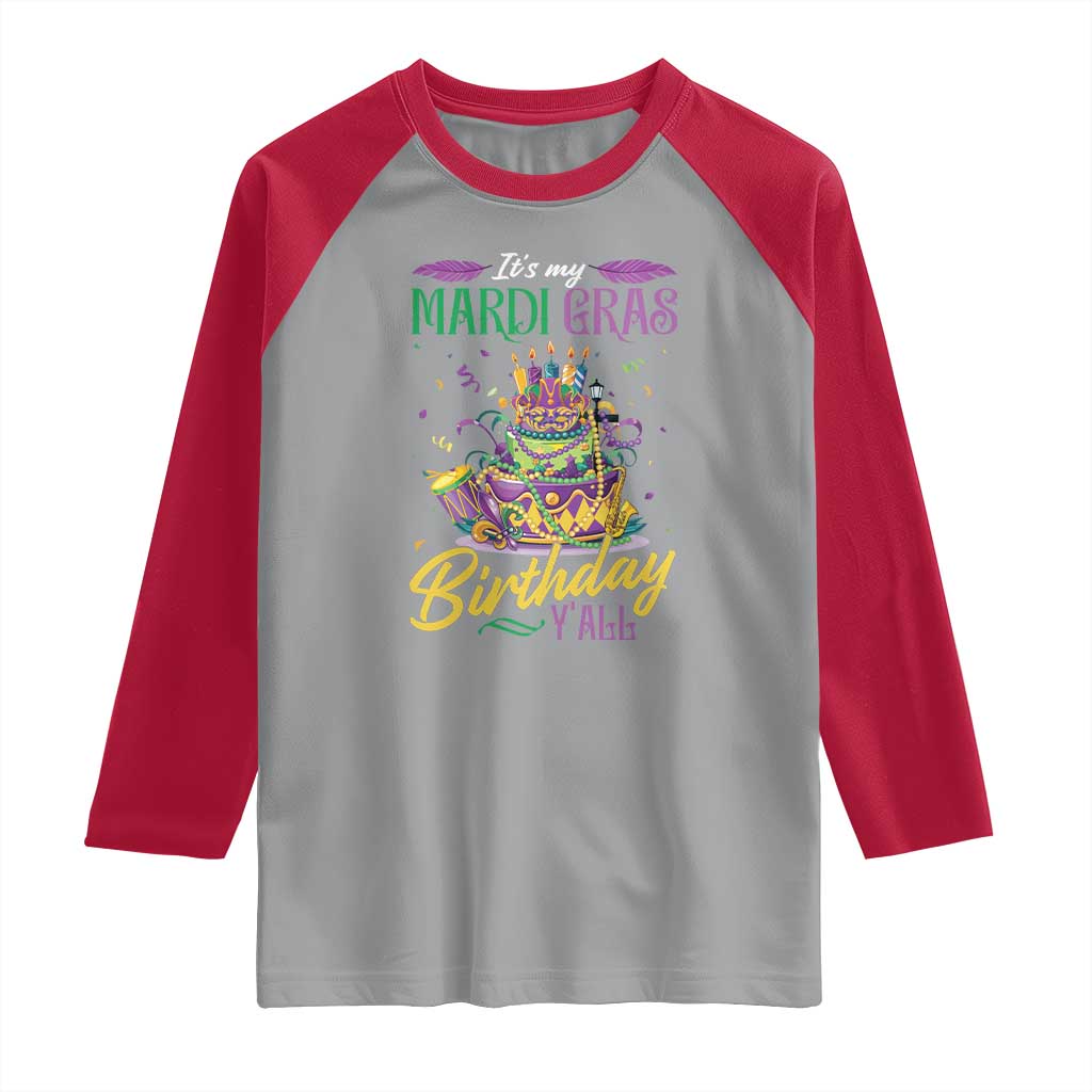 It's My Mardi Gras Birthday Y'all Funny Raglan Shirt