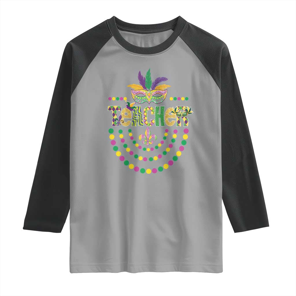 Mardi Gras Teacher Fat Tuesday New Orleans Raglan Shirt