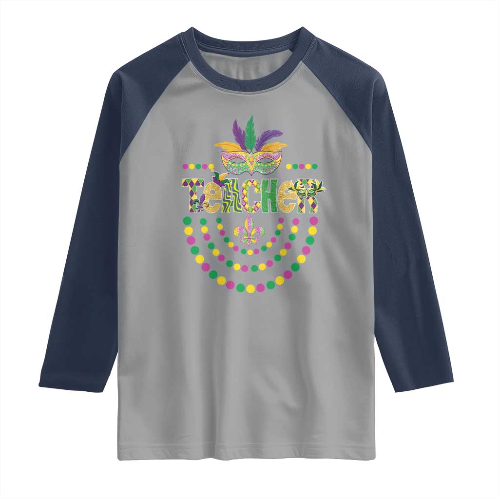 Mardi Gras Teacher Fat Tuesday New Orleans Raglan Shirt