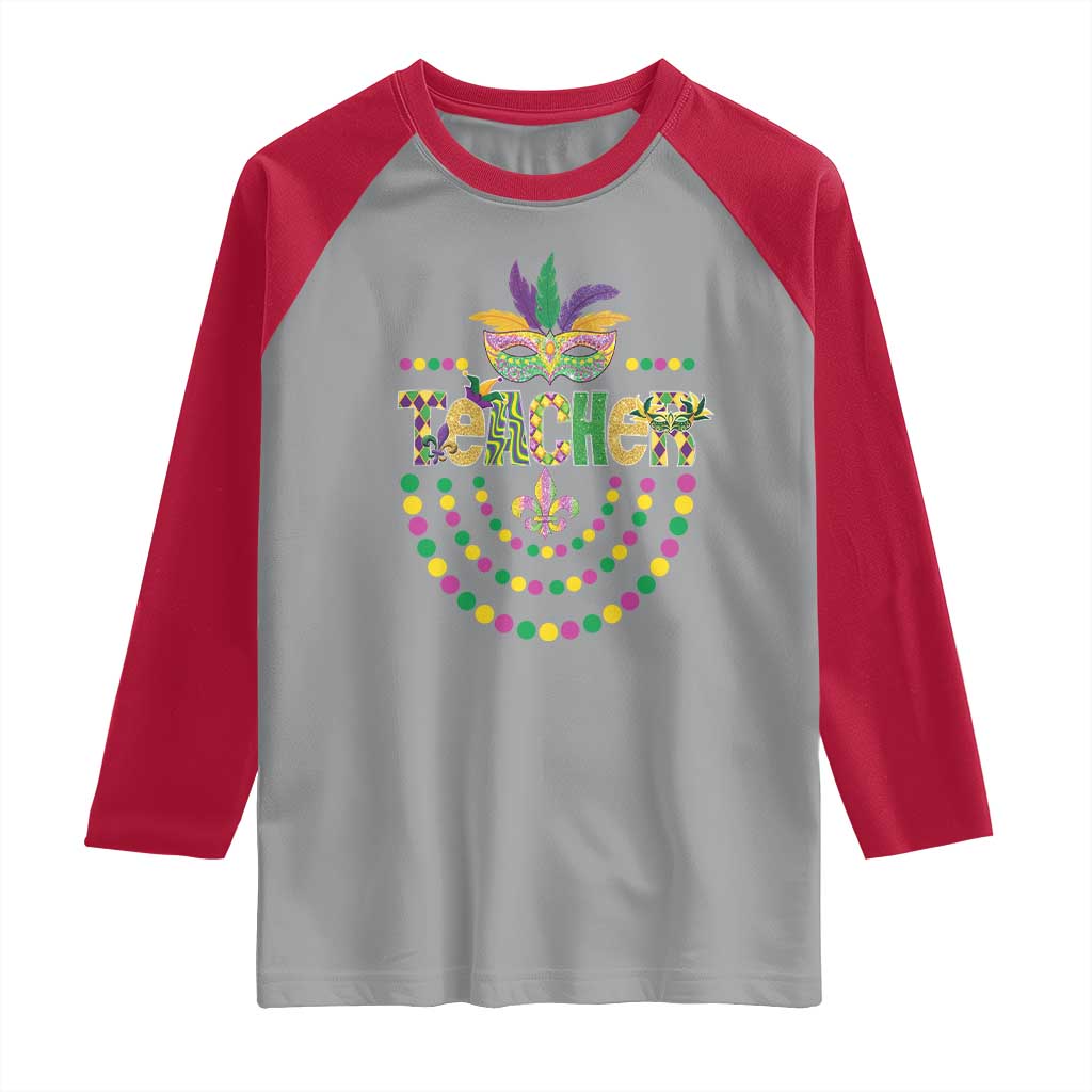 Mardi Gras Teacher Fat Tuesday New Orleans Raglan Shirt