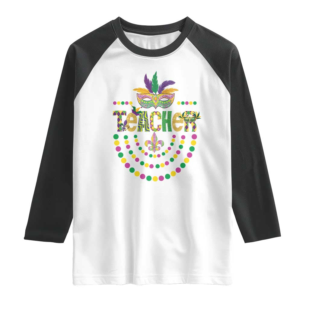 Mardi Gras Teacher Fat Tuesday New Orleans Raglan Shirt