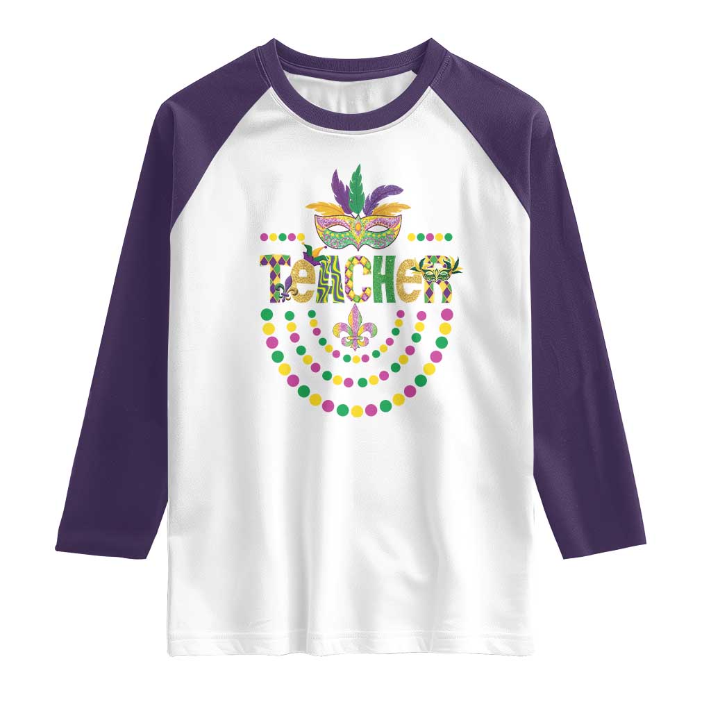 Mardi Gras Teacher Fat Tuesday New Orleans Raglan Shirt