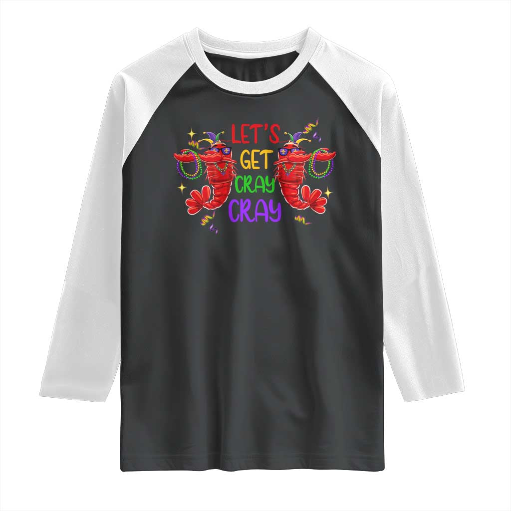 Mardi Gras Raglan Shirt Lets Get Cray Cray Dabbing Crawfish
