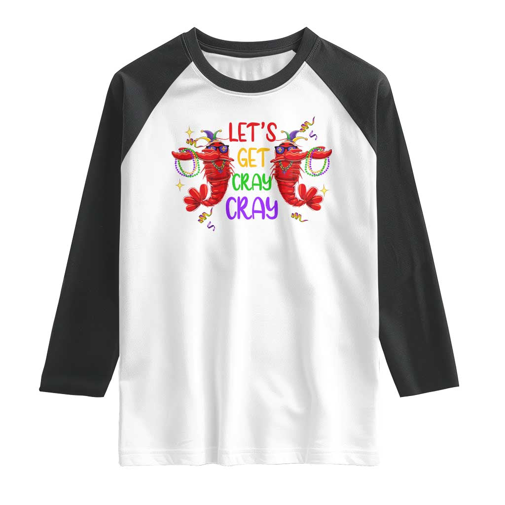 Mardi Gras Raglan Shirt Lets Get Cray Cray Dabbing Crawfish