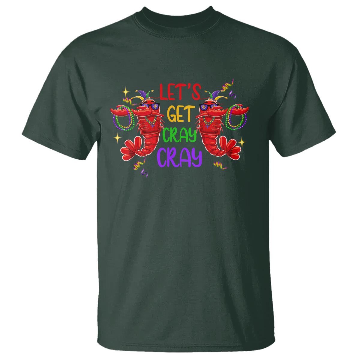Mardi Gras T Shirt Lets Get Cray Cray Dabbing Crawfish - Wonder Print Shop