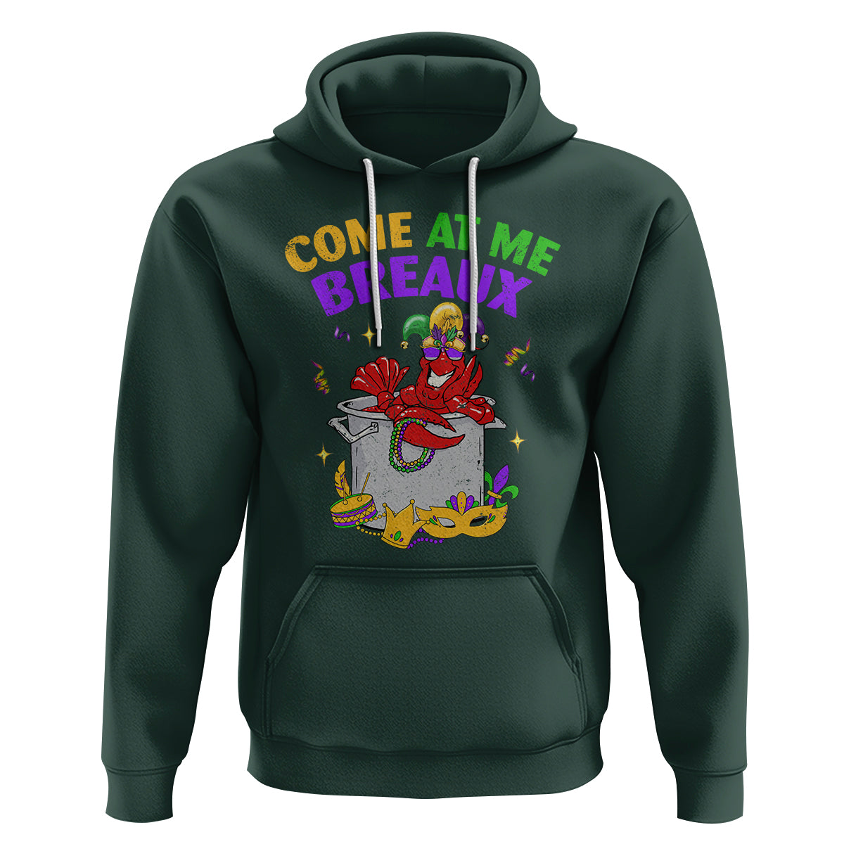Mardi Gras Hoodie Come At Me Breaux Funny Crawfish Beads - Wonder Print Shop