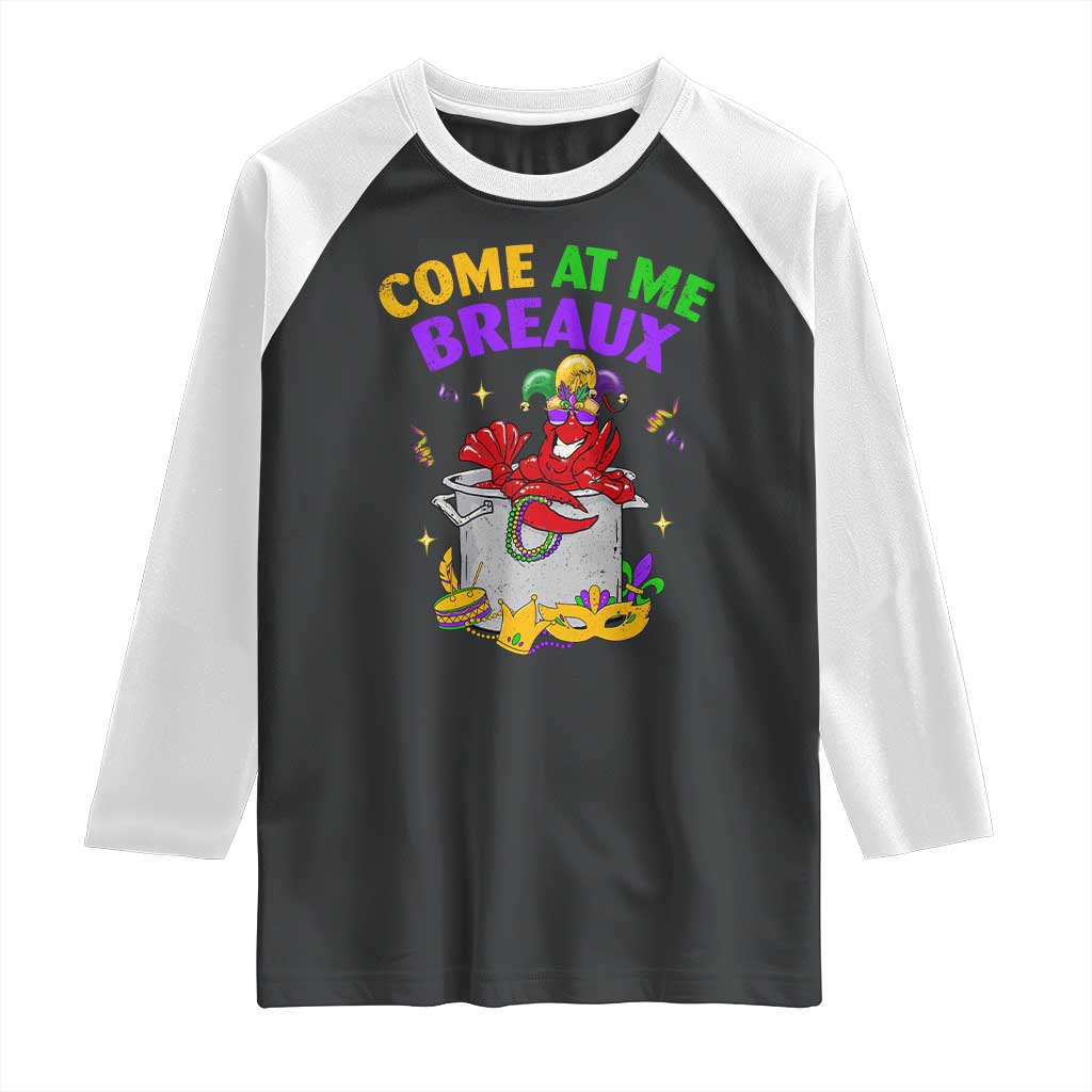 Mardi Gras Raglan Shirt Come At Me Breaux Funny Crawfish Beads