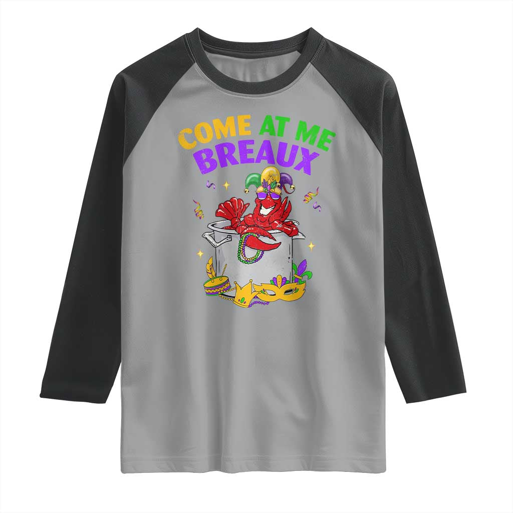 Mardi Gras Raglan Shirt Come At Me Breaux Funny Crawfish Beads