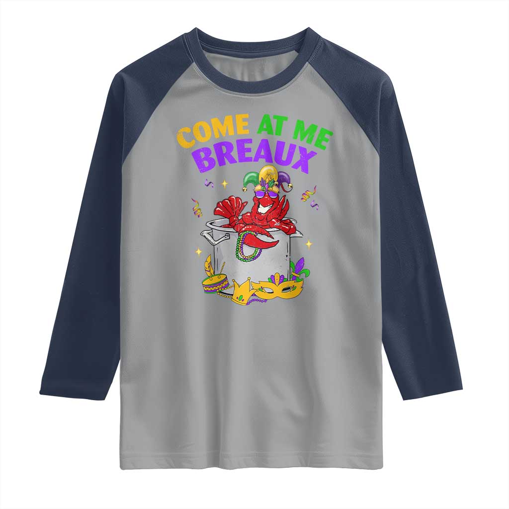Mardi Gras Raglan Shirt Come At Me Breaux Funny Crawfish Beads