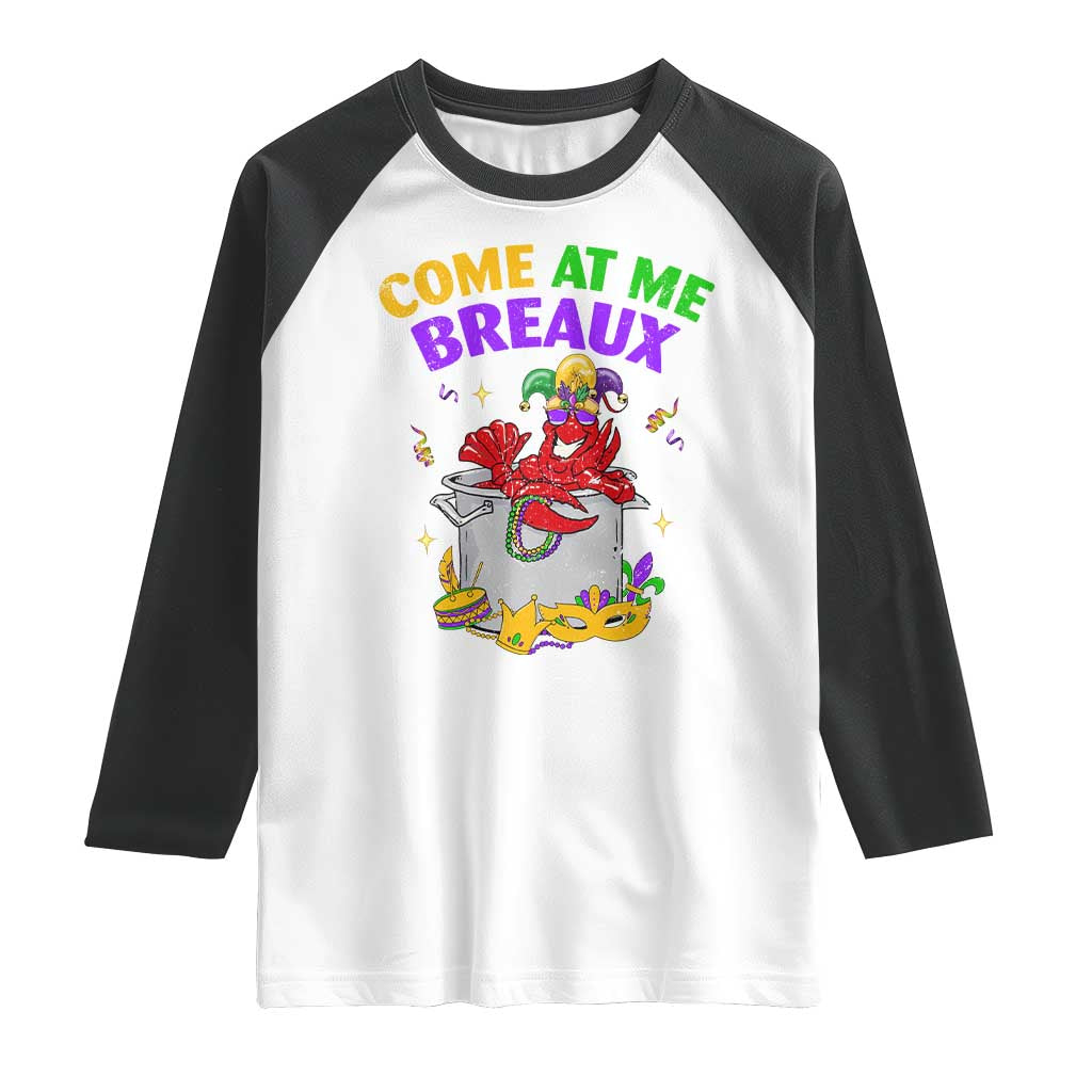 Mardi Gras Raglan Shirt Come At Me Breaux Funny Crawfish Beads