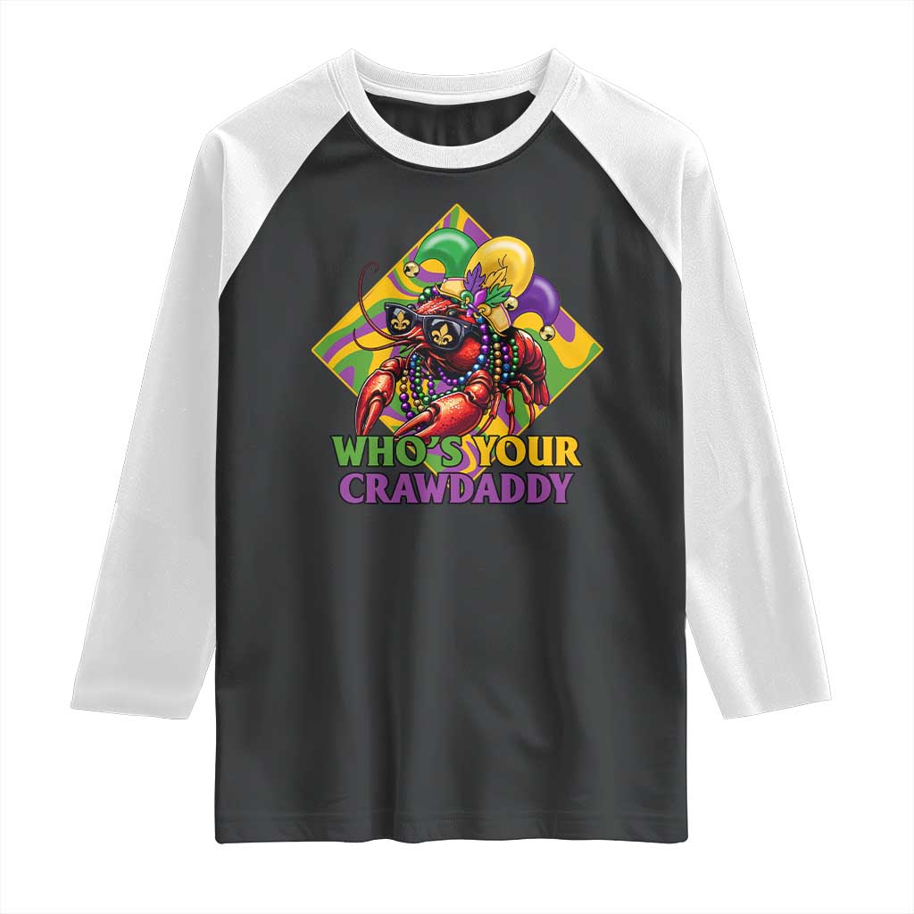 Funny Mardi Gras Raglan Shirt Who's Your Crawdaddy Crawfish Jester Beads