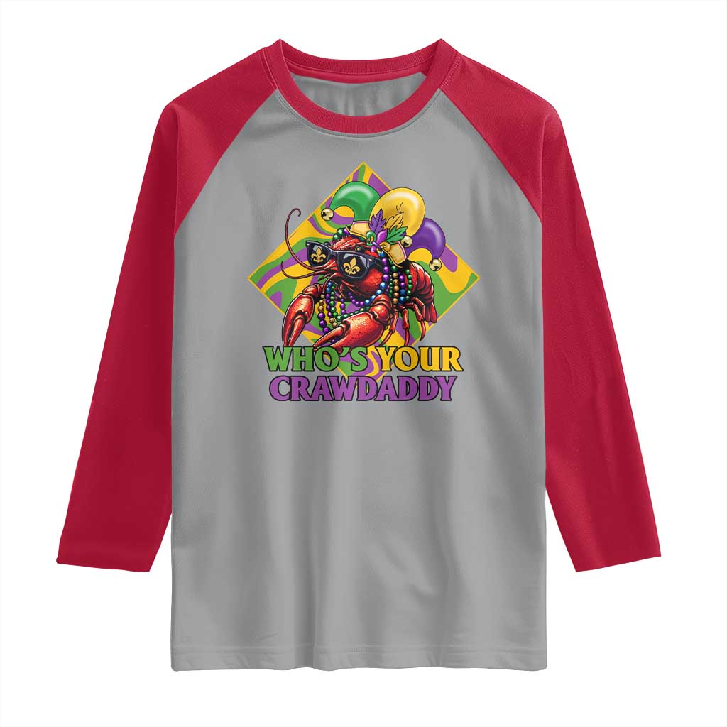 Funny Mardi Gras Raglan Shirt Who's Your Crawdaddy Crawfish Jester Beads