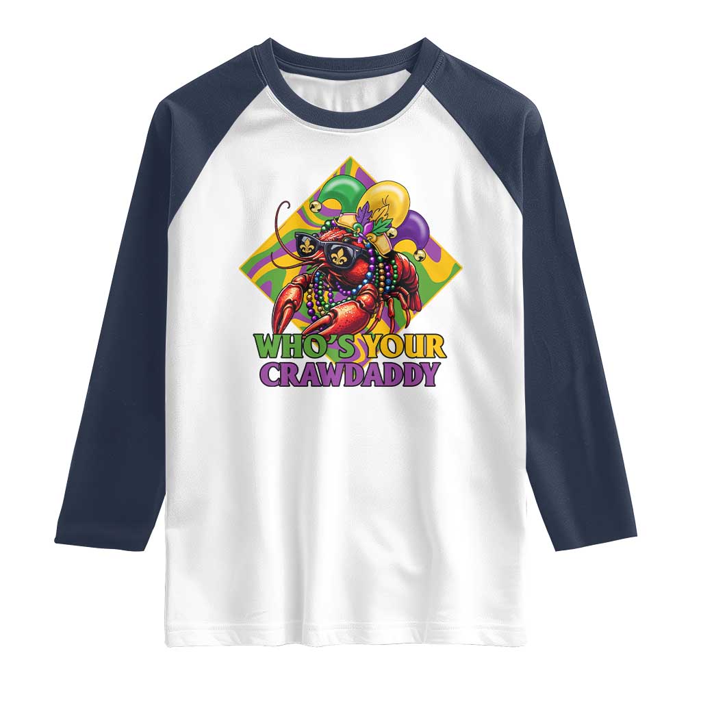 Funny Mardi Gras Raglan Shirt Who's Your Crawdaddy Crawfish Jester Beads