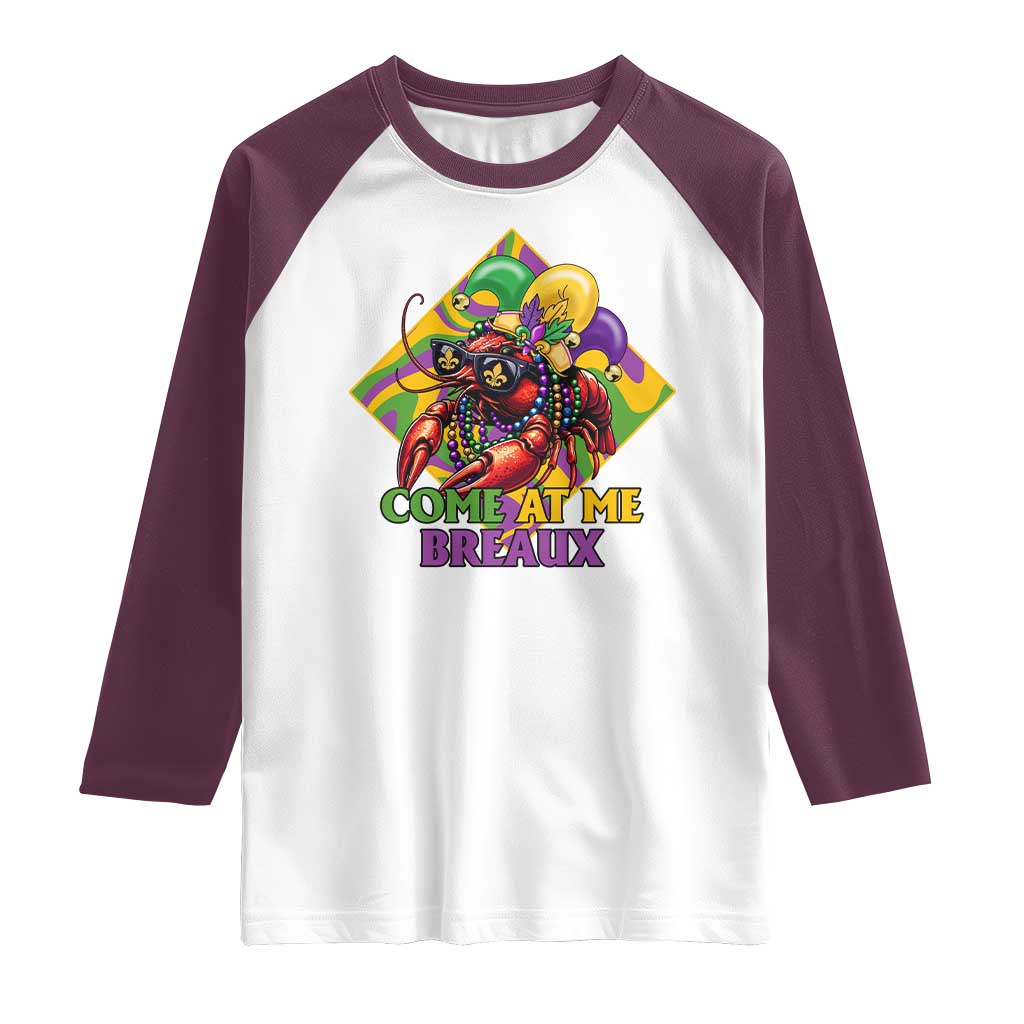 Funny Mardi Gras Raglan Shirt Come At Me Breaux Crawfish Beads