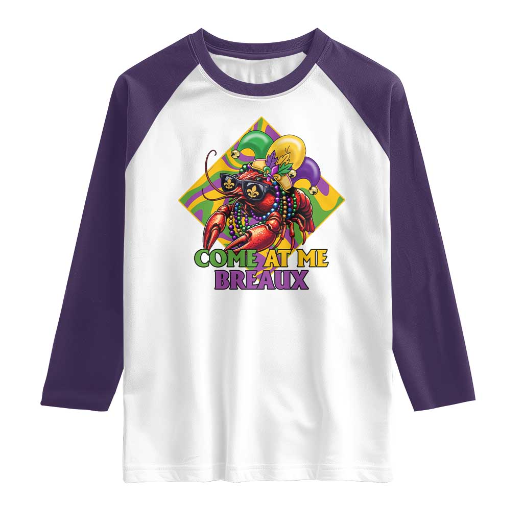 Funny Mardi Gras Raglan Shirt Come At Me Breaux Crawfish Beads