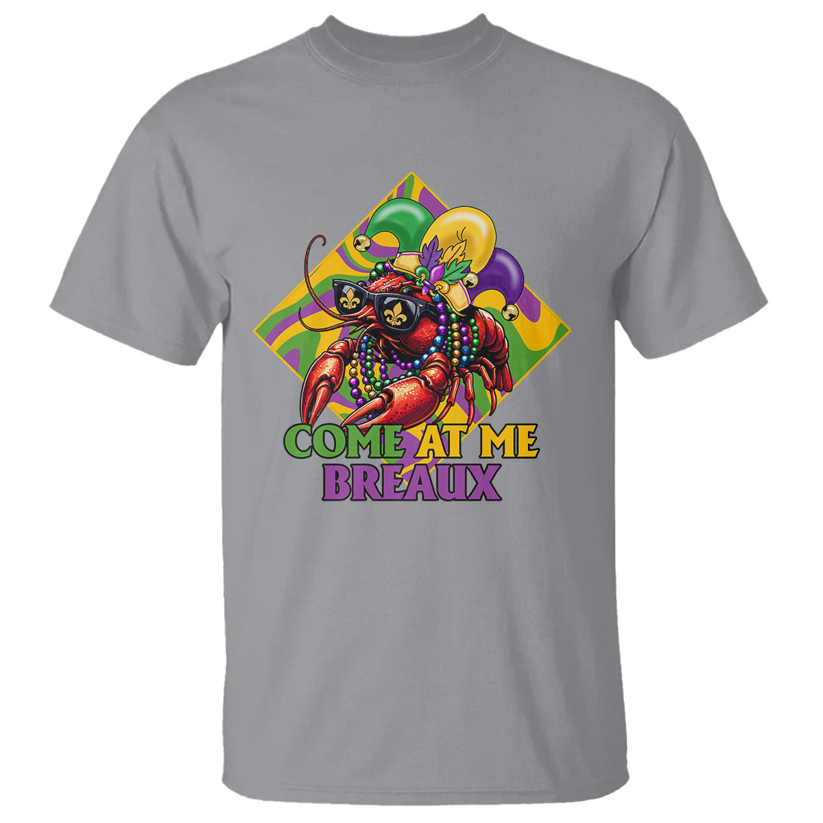 Mardi Gras T Shirt Come At Me Breaux Funny Crawfish Beads - Wonder Print Shop