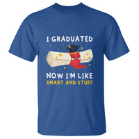 Graduation T Shirt I Graduated Now I'm Like Smart And Stuff - Wonder Print Shop