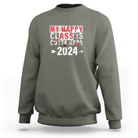 Graduation Sweatshirt My Happy Class Is Outta Here 2024 - Wonder Print Shop