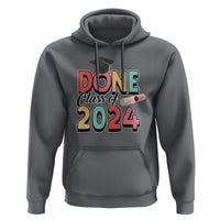 Graduation Hoodie Done Class Of 2024 - Wonder Print Shop