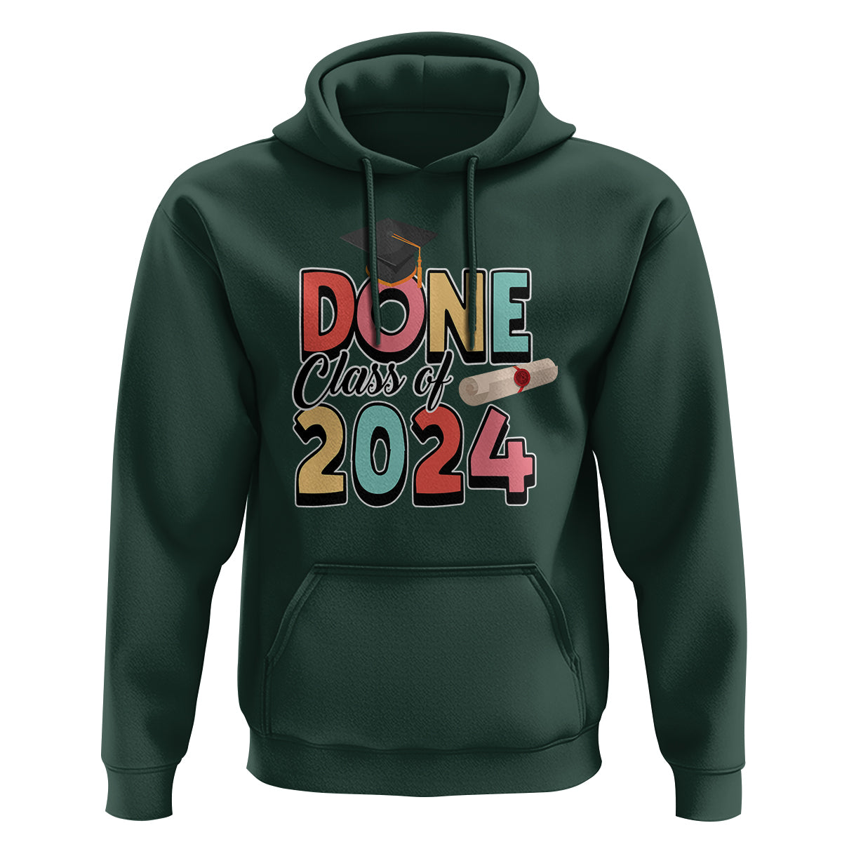 Graduation Hoodie Done Class Of 2024 - Wonder Print Shop