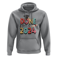 Graduation Hoodie Done Class Of 2024 - Wonder Print Shop