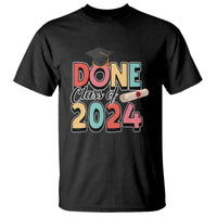 Graduation T Shirt Done Class Of 2024 - Wonder Print Shop