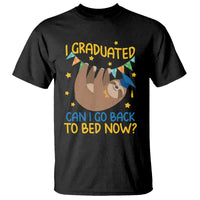 Funny Graduation T Shirt I Graduated Can I Go Back To Bed Now Sloth - Wonder Print Shop