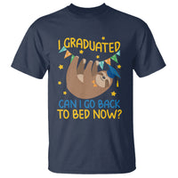 Funny Graduation T Shirt I Graduated Can I Go Back To Bed Now Sloth - Wonder Print Shop