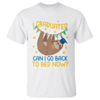 Funny Graduation T Shirt I Graduated Can I Go Back To Bed Now Sloth - Wonder Print Shop