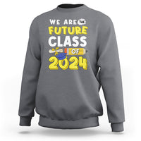 Graduation Sweatshirt We Are The Future Of Class 2024 - Wonder Print Shop